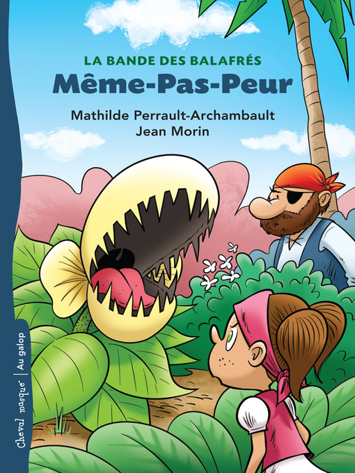 Title details for Même-Pas-Peur by Mathilde Perrault-Archambault - Available